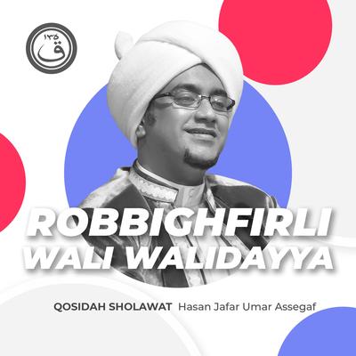 Qosidah Robbighfirli Wali Walidayya's cover