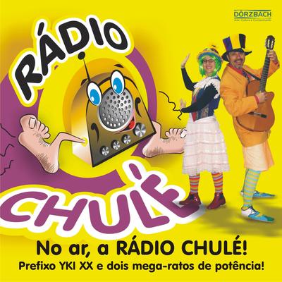 Rádio Chulé's cover
