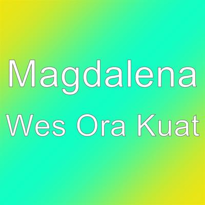 Wes Ora Kuat's cover