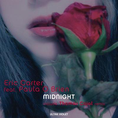 Midnight (Thomas Cajal Remix) By Eric Carter feat Paula O' Brien's cover