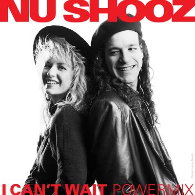 I Can't Wait (Powermix) By Nu Shooz's cover