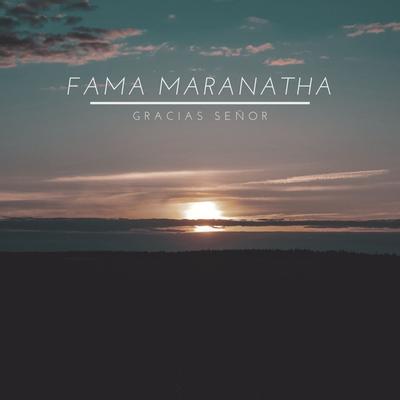 Fama Maranatha's cover