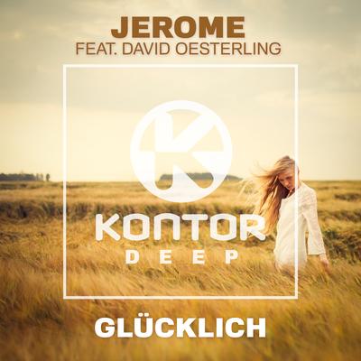 Glücklich (Extended Mix) By Jerome, David Oesterling's cover