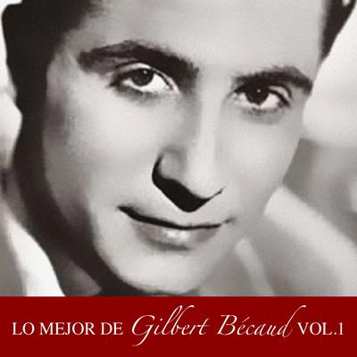 L´Important cést la rose By Gilbert Bécaud's cover