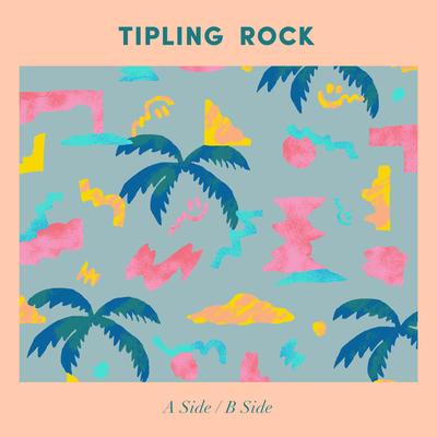 A Side / B Side By Tipling Rock's cover