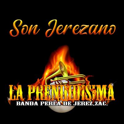 La Prendidisima Banda Perla de Jerez Zac.'s cover