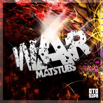 War By Matstubs's cover