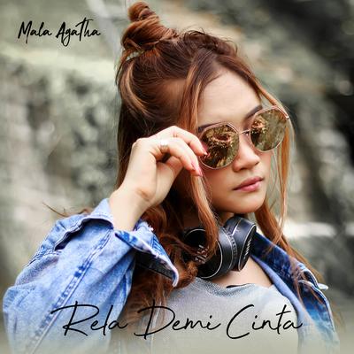 Rela Demi Cinta By Mala Agatha's cover