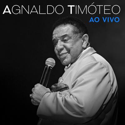 Mamãe Estou Tão Feliz (Ao Vivo) By Agnaldo Timóteo's cover