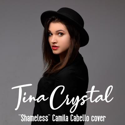 Shameless (Camila Cabello) [Cover] By Tina Crystal's cover