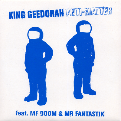 Anti-Matter By King Geedorah, Mr Fantastik's cover