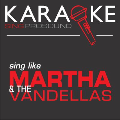 Karaoke in the Style of Martha & The Vandellas's cover