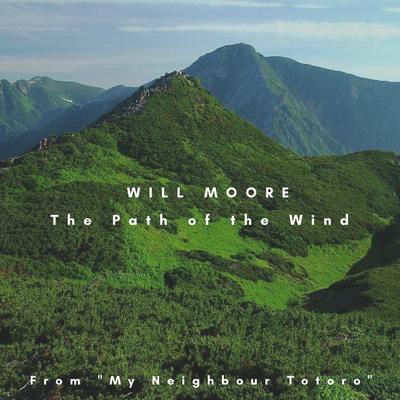 The Path of the Wind (Guitar Instrumental) By Will Moore's cover