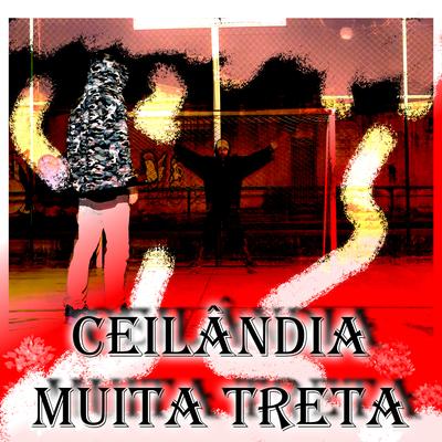 Ceilandia Muita Treta's cover