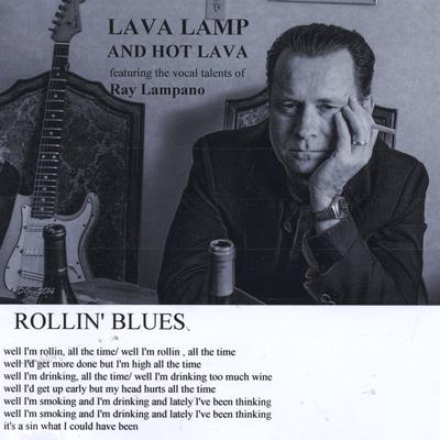 Rollin' Blues (feat. Ray Lampano) By Lava Lamp and Hot Lava, Ray Lampano's cover