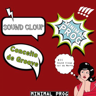 Conceito de Groove (Original Mix) By Sound Cloup's cover