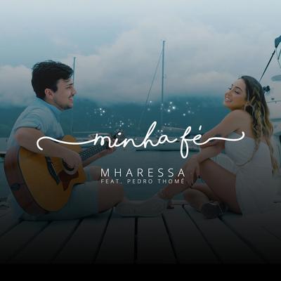 Minha Fé By Mharessa, Pedro Thomé's cover