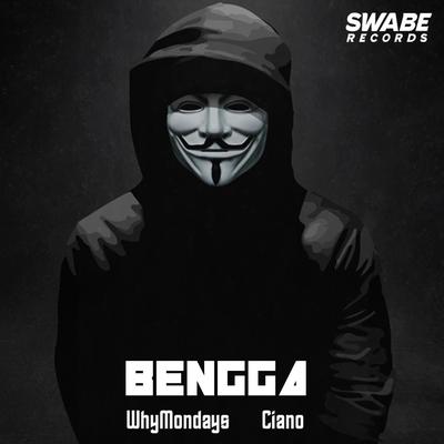 Bengga By Ciano, WhyMondays's cover