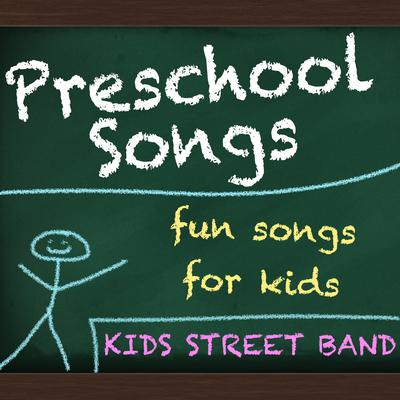 Preschool Songs - Fun Songs For Kids's cover