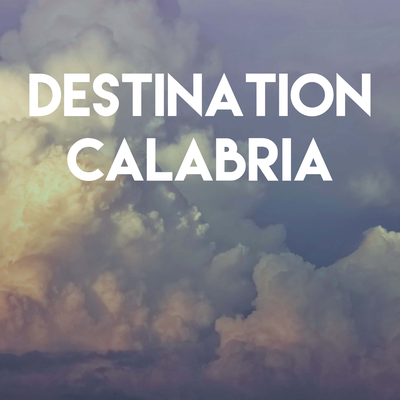 Destination Calabria By CDM Project's cover