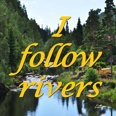 I Follow Rivers (Tribute to Lykke Li)'s cover