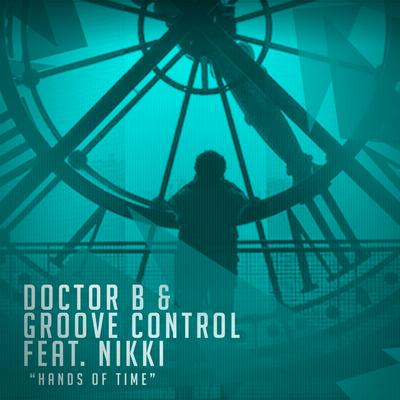 Hands Of Time (Groove Control Remix Edit) By Doctor B, Groove Control, Nikki's cover