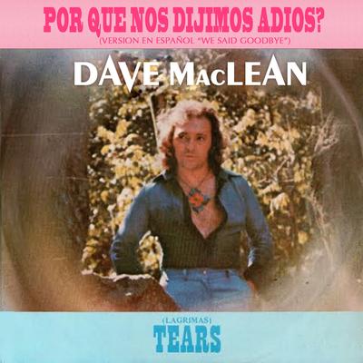 Por Que Nos Dijimos Adios By Dave Maclean's cover