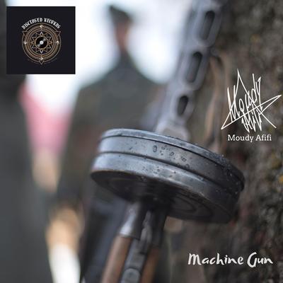 Machine Gun By Moudy Afifi's cover