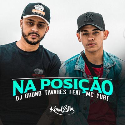 Na Posição By Dj Bruno Tavares, MC Yuri's cover