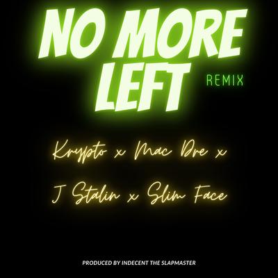 No More Left (Remix) [feat. Krypto, Mac Dre, J Stalin & Slim Face]'s cover