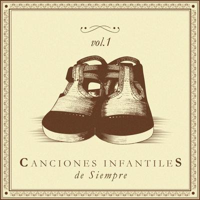 Canciones Infantiles de Siempre Vol. 1's cover