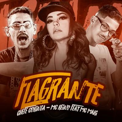 Flagrante (feat. MC Mari) By MC Reino, Chefe Coringa, MC Mari's cover