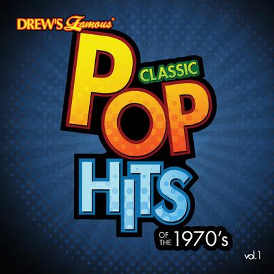 Classic Pop Hits: The 1970's, Vol. 1's cover