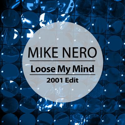 Loose My Mind (2001 Edit) [Remastered]'s cover