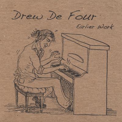 You Only Kiss Me When You're Drunk By Drew De Four's cover