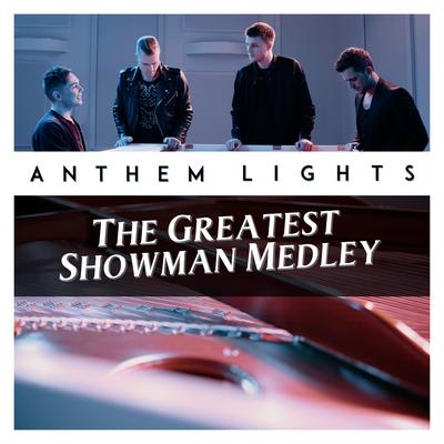 The Greatest Showman Medley: The Greatest Show / A Million Dreams / Never Enough / Rewrite the Stars / This Is Me's cover