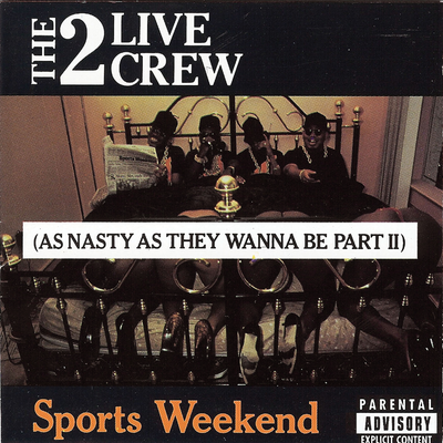 Ain't No P--sy Like --- By 2 Live Crew's cover
