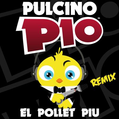 El pollet piu (Remix)'s cover