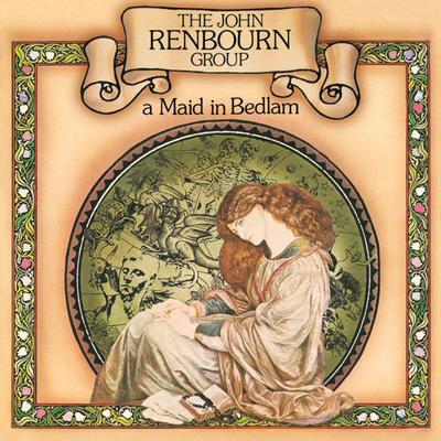 A Maid In Bedlam By The John Renbourn Group's cover