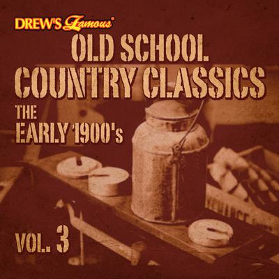 Old School Country Classics: The Early 1900's, Vol. 3's cover