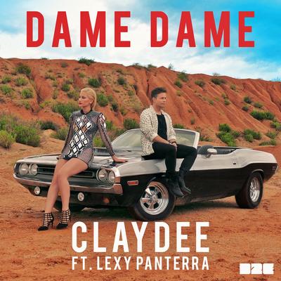 Dame Dame By Claydee, Lexy Panterra's cover