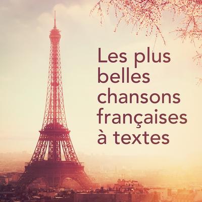 Les plus belles chansons françaises à textes's cover