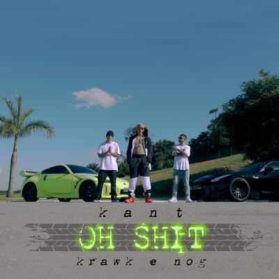 Oh Shit By Kant, Krawk, NOG's cover