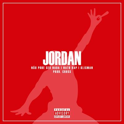 Jordan By Não Pode Ser Nada, Natu Rap, Klisman's cover