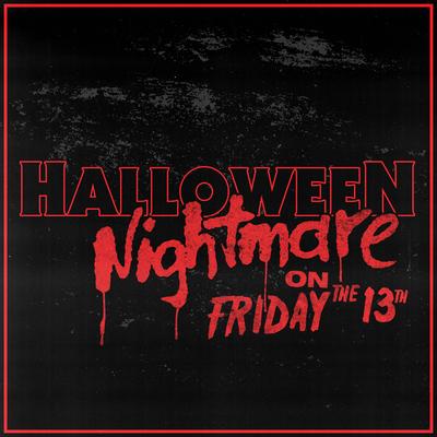 A Halloween Nightmare on Friday the 13Th (Mash-Up)'s cover