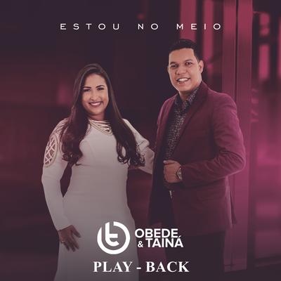 Aquieta-Te (Playback) By Obede e Tainá's cover