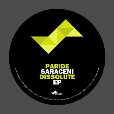 Dissolute (Original Mix) By Paride Saraceni's cover