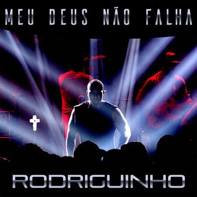 Jesus É o Caminho By Rodriguinho, Clovis Pinho's cover