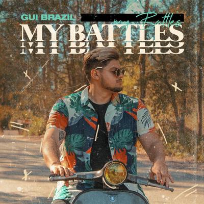My Battles By Gui Brazil's cover