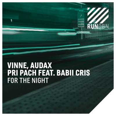 For the Night By Audax, Pri Pach, Babii Cris, VINNE's cover